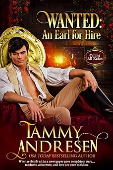 Calling All Rakes 1wanted An Earl For Hire Tammy Andresen