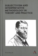 Subjectivism And Interpretative Methodology In Theory And Practice 1st Edition Fulai Tony Yu