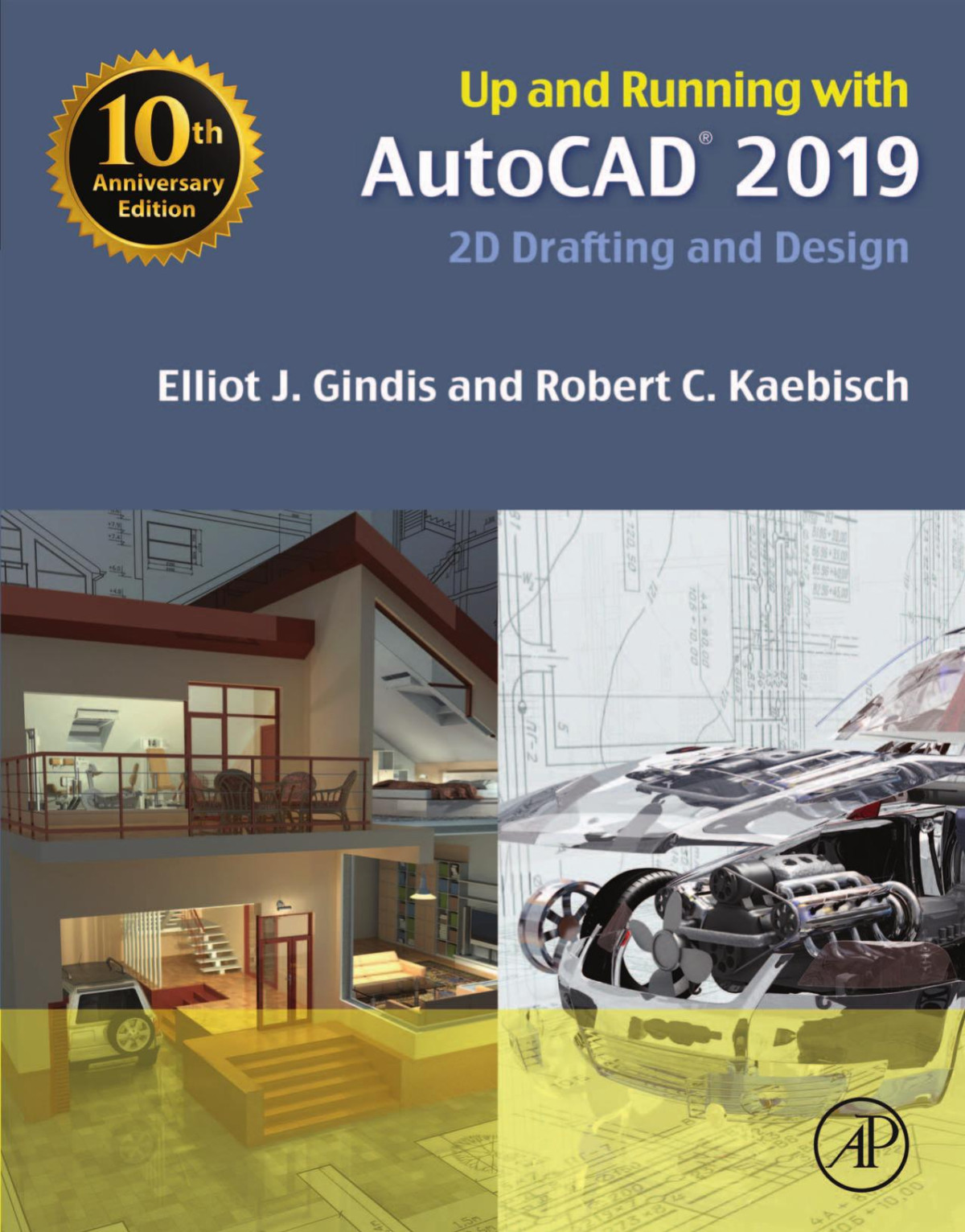 Up And Running With Autocad 2019 2d Drafting And Design Elliot J Gindis Robert C Kaebisch
