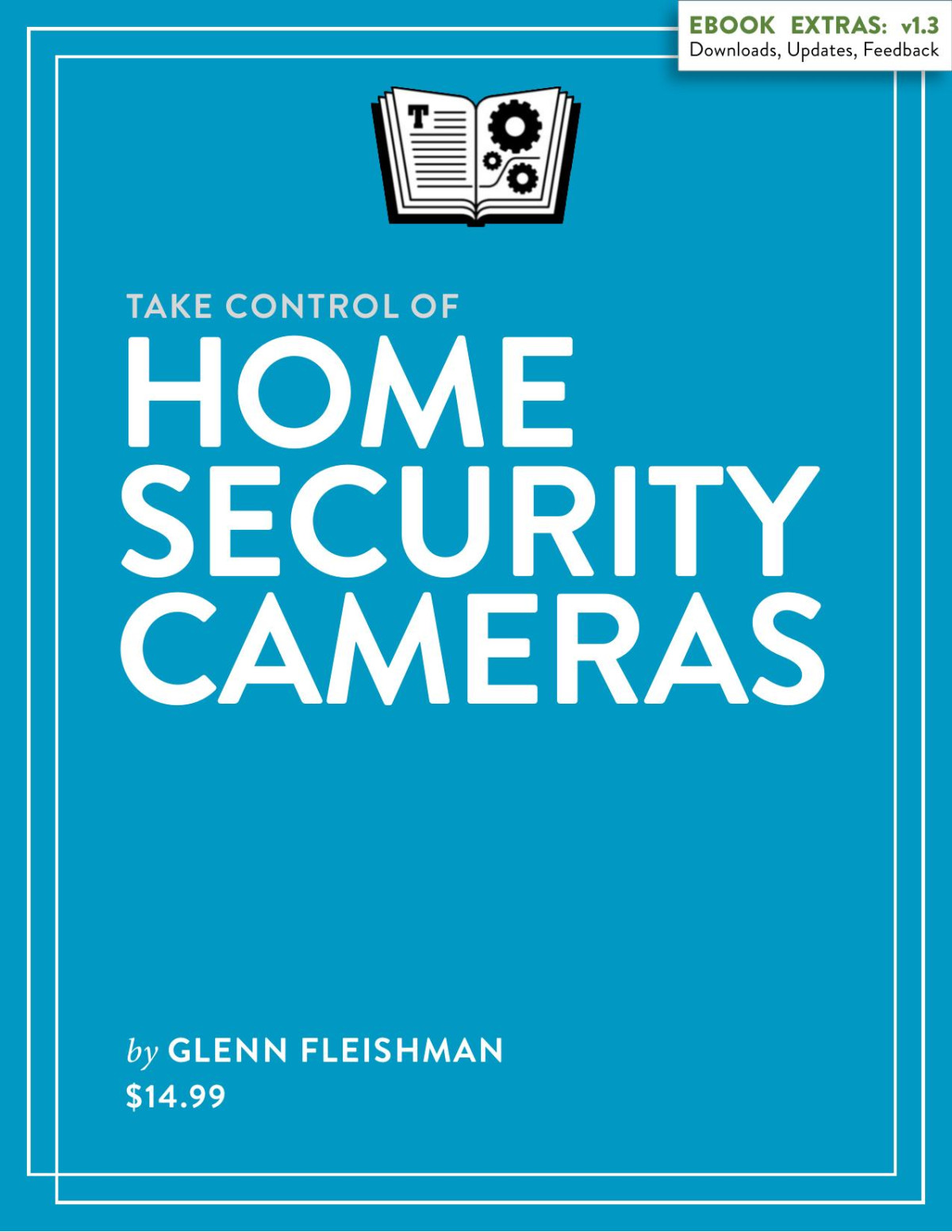 Take Control Of Home Security Cameras 13 Glenn Fleishman