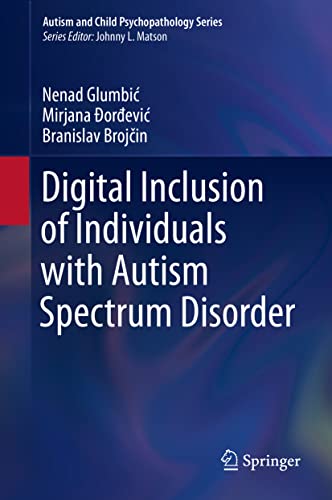 Digital Inclusion Of Individuals With Autism Spectrum Disorder Nenad Glumbi