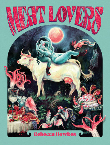 Meat Lovers Rebecca Hawkes