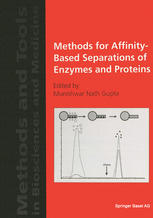 Methods For Affinitybased Separations Of Enzymes And Proteins 1st Edition Munishwar N Gupta