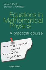 Equations In Mathematical Physics A Practical Course Victor P Pikulin