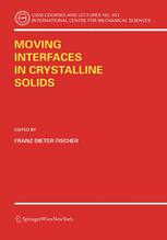 Moving Interfaces In Crystalline Solids 1st Edition R Kienzler