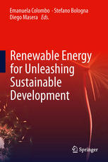 Renewable Energy For Unleashing Sustainable Development Blending Technology Finance And Policy In Low And Middle Income Economies 1st Edition Emanuela Colombo