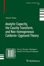 Analytic Capacity The Cauchy Transform And Nonhomogeneous Caldernzygmund Theory 1st Edition Xavier Tolsa Auth