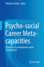 Psychosocial Career Metacapacities Dynamics Of Contemporary Career Development 1st Edition Claudia M Van Der Heijde Auth