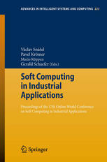 Soft Computing In Industrial Applications Proceedings Of The 17th Online World Conference On Soft Computing In Industrial Applications 1st Edition Abhaya Chandra Kammara