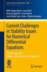 Current Challenges In Stability Issues For Numerical Differential Equations Cetraro Italy 2011 Editors Luca Dieci Nicola Guglielmi 1st Edition Wolfjrgen Beyn