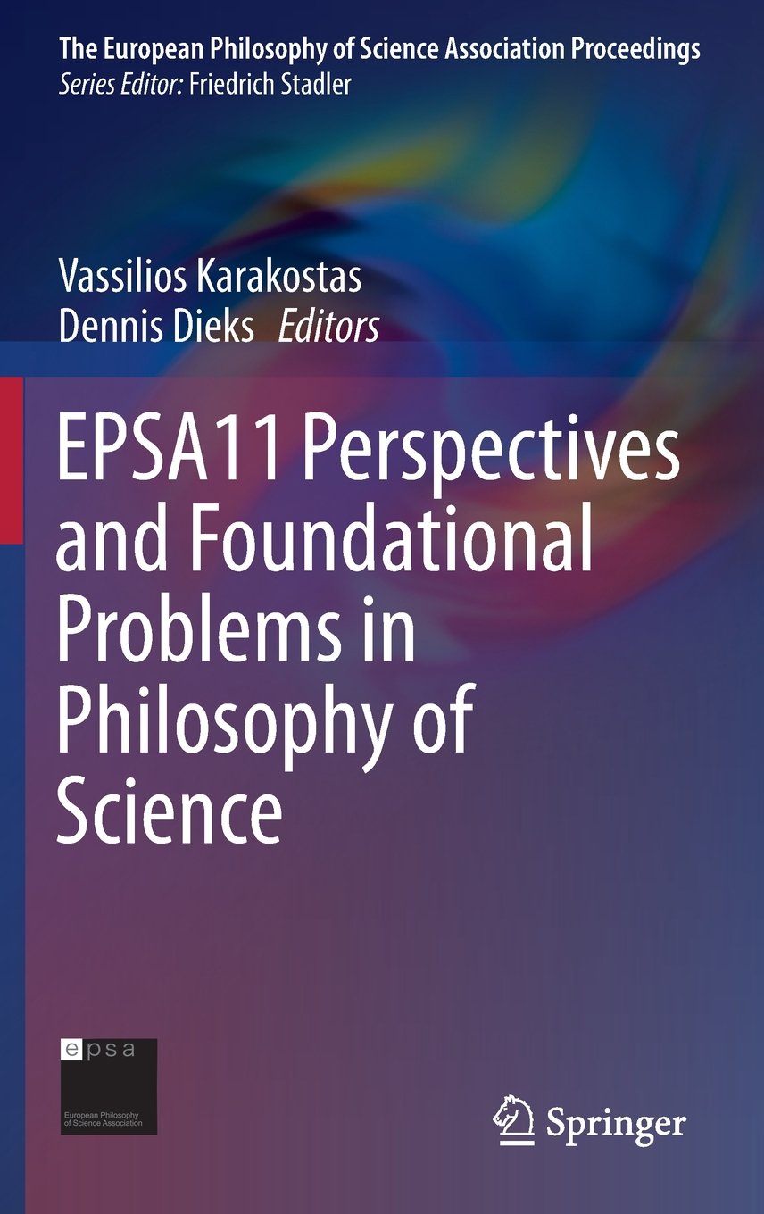 Epsa11 Perspectives And Foundational Problems In Philosophy Of Science 1st Edition Nancy Cartwright Lse And Ucsd Auth