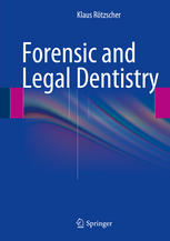 Forensic And Legal Dentistry 1st Edition Klaus Rtzscher Auth