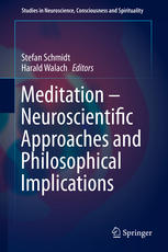 Meditation Neuroscientific Approaches And Philosophical Implications 1st Edition Stefan Schmidt
