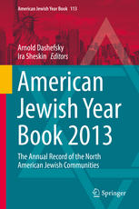 American Jewish Year Book 2013 The Annual Record Of The North American Jewish Communities 1st Edition Jonathan Woocher