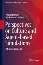 Perspectives On Culture And Agentbased Simulations Integrating Cultures 1st Edition Virginia Dignum