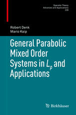 General Parabolic Mixed Order Systems In Lp And Applications 1st Edition Robert Denk