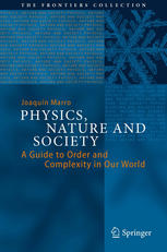 Physics Nature And Society A Guide To Order And Complexity In Our World 1st Edition Joaqun Marro Auth