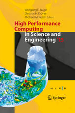 High Performance Computing In Science And Engineering 13 Transactions Of The High Performance Computing Center Stuttgart Hlrs 2013 1st Edition Jiajia Zhou