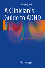 A Clinicians Guide To Adhd 2nd Edition Joseph Sadek Auth