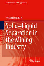 Solidliquid Separation In The Mining Industry 1st Edition Fernando Concha A Auth