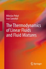 The Thermodynamics Of Linear Fluids And Fluid Mixtures 1st Edition Miloslav Peka