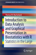 Introduction To Data Analysis And Graphical Presentation In Biostatistics With R Statistics In The Large 1st Edition Thomas W Macfarland Auth