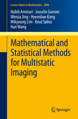 Mathematical And Statistical Methods For Multistatic Imaging 1st Edition Habib Ammari