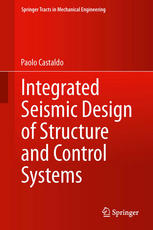 Integrated Seismic Design Of Structure And Control Systems 1st Edition Paolo Castaldo Auth