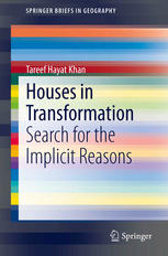 Houses In Transformation Search For The Implicit Reasons 1st Edition Tareef Hayat Khan Auth