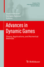 Advances In Dynamic Games Theory Applications And Numerical Methods 1st Edition Ari Arapostathis