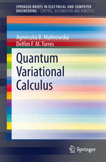 Quantum Variational Calculus 1st Edition Agnieszka B Malinowska