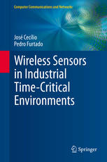 Wireless Sensors In Industrial Timecritical Environments 1st Edition Jos Ceclio