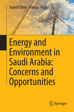 Energy And Environment In Saudi Arabia Concerns Opportunities 1st Edition Nahed Taher