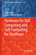Hardware For Soft Computing And Soft Computing For Hardware 1st Edition Nadia Nedjah