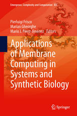 Applications Of Membrane Computing In Systems And Synthetic Biology 1st Edition Jonathan Blakes