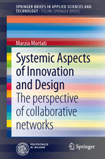 Systemic Aspects Of Innovation And Design The Perspective Of Collaborative Networks 1st Edition Marzia Mortati Auth