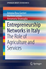 Entrepreneurship Networks In Italy The Role Of Agriculture And Services 1st Edition Antonia Rosa Gurrieri