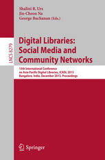 Digital Libraries Social Media And Community Networks 15th International Conference On Asiapacific Digital Libraries Icadl 2013 Bangalore India December 911 2013 Proceedings 1st Edition K Saruladha