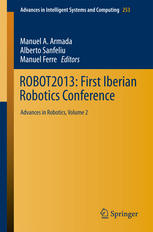 Robot2013 First Iberian Robotics Conference Advances In Robotics Vol2 1st Edition Eduardo Zalama