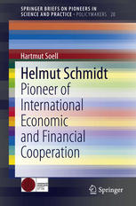 Helmut Schmidt Pioneer Of International Economic And Financial Cooperation 1st Edition Hartmut Soell Auth
