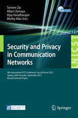 Security And Privacy In Communication Networks 9th International Icst Conference Securecomm 2013 Sydney Nsw Australia September 2528 2013 Revised Selected Papers 1st Edition Eirini Karapistoli