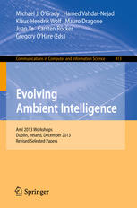 Evolving Ambient Intelligence Ami 2013 Workshops Dublin Ireland December 35 2013 Revised Selected Papers 1st Edition Klaushendrik Wolf