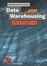 Data Warehousing The Ultimate Guide To Building Corporate Business Intelligence 1st Edition Auth