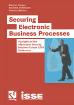 Securing Electronic Business Processes Highlights Of The Information Security Solutions Europe 2003 Conference 1st Edition Sachar Paulus