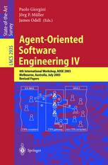 Agentoriented Software Engineering Iv 4th Internationalworkshop Aose 2003 Melbourne Australia July 15 2003 Revised Papers 1st Edition Bernhard Bauer