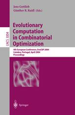 Evolutionary Computation In Combinatorial Optimization 4th European Conference Evocop 2004 Coimbra Portugal April 57 2004 Proceedings 1st Edition Adnan Acan Auth