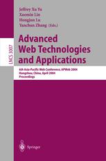 Advanced Web Technologies And Applications 6th Asiapacific Web Conference Apweb 2004 Hangzhou China April 1417 2004 Proceedings 1st Edition Philip S Yu