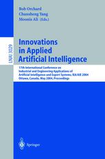 Innovations In Applied Artificial Intelligence 17th International Conference On Industrial And Engineering Applications Of Artificial Intelligence And Expert Systems Ieaaie 2004 Ottawa Canada May 1720 2004 Proceedings 1st Edition Belinda Choi