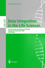 Data Integration In The Life Sciences First International Workshop Dils 2004 Leipzig Germany March 2526 2004 Proceedings 1st Edition Shawn Bowers