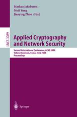 Applied Cryptography And Network Security Second International Conference Acns 2004 Yellow Mountain China June 811 2004 Proceedings 1st Edition Michael E Locasto